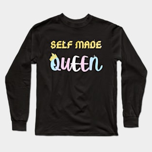 Self Made Queen Long Sleeve T-Shirt